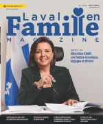 Laval en Famille Magazine | Magazine locale Familiale  | Le premier magazine sur Laval et la Rive-Nord qui est d�tenue par une entreprise familiale locale. LEFM est publi� cinq fois par an.